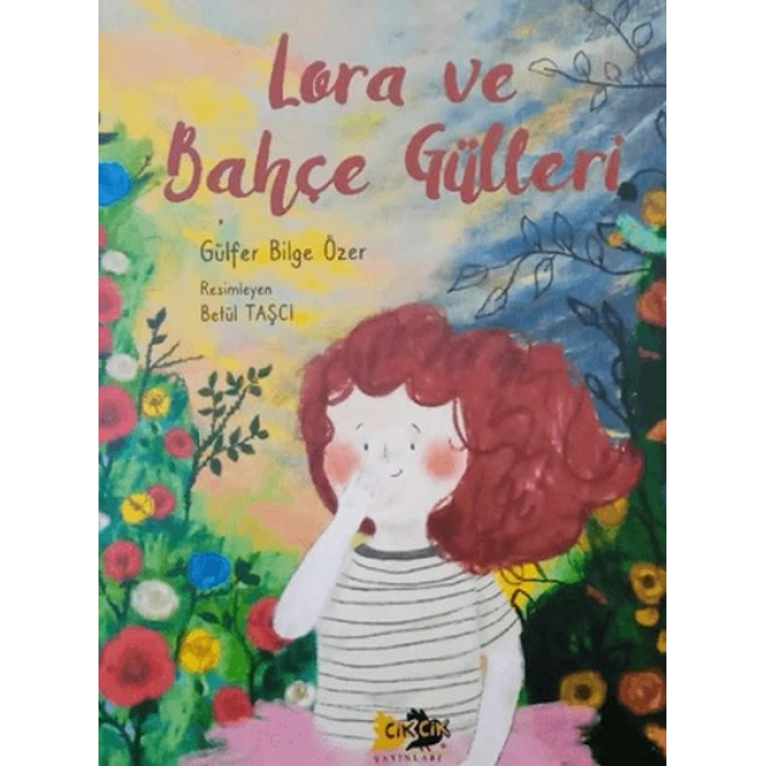 Lora ve Bahçe Gülleri