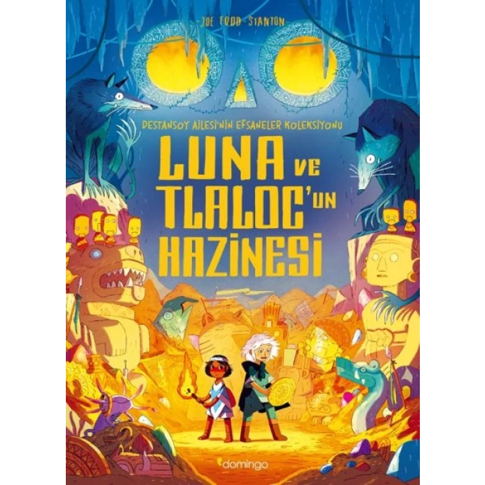 Luna ve Tlaloc’un Hazinesi: Destansoy Ailesinin Efsaneler Koleksiyonu 5