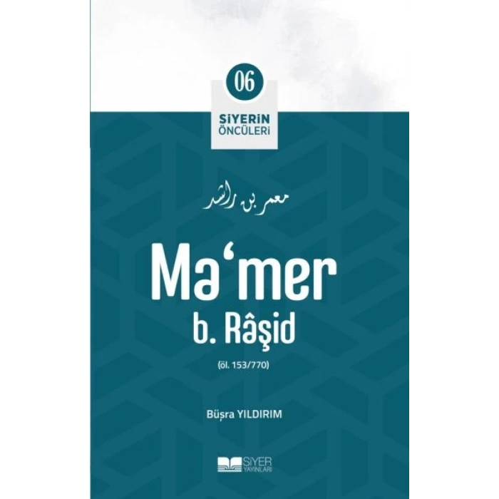 Mamer b. Râşid - Siyerin Öncüleri 6