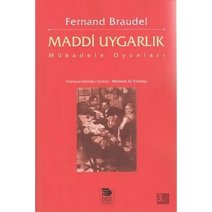 Maddi Uygarlık - Mübadele Oyunları