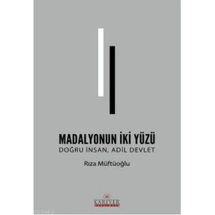 Madolyonun İki Yüzü - Doğru İnsan Adil Devlet