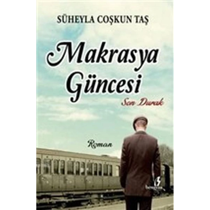 Makrasya Güncesi - Son Durak