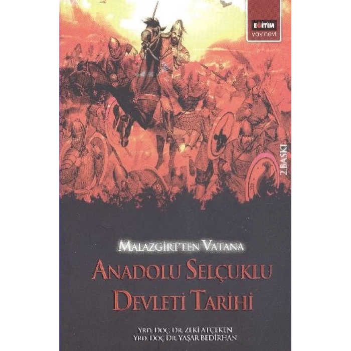 Malazgirt’ten Vatana Anadolu Selçuklu Devleti Tarihi