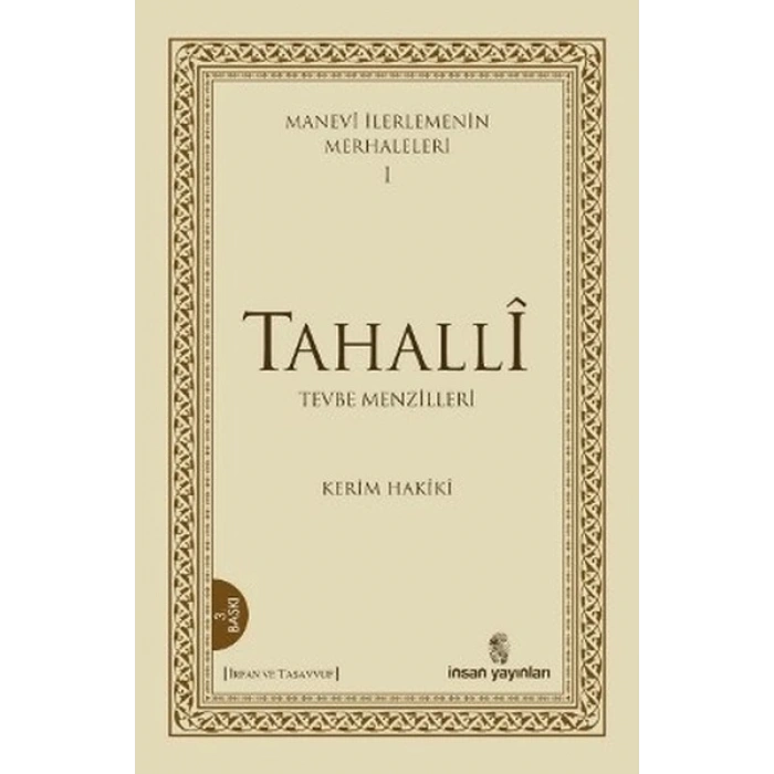 Manevi İlerlemenin Merhaleleri 1: Tahalli