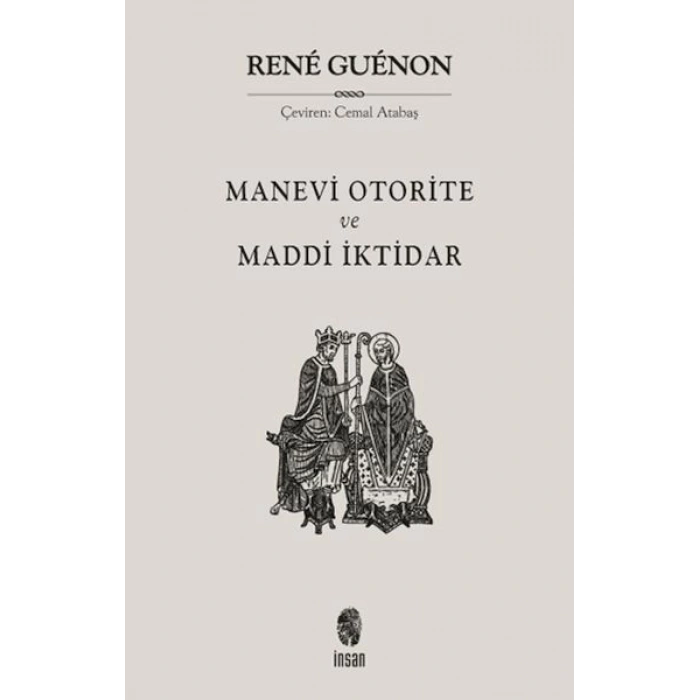 Manevi Otorite ve Maddi İktidar