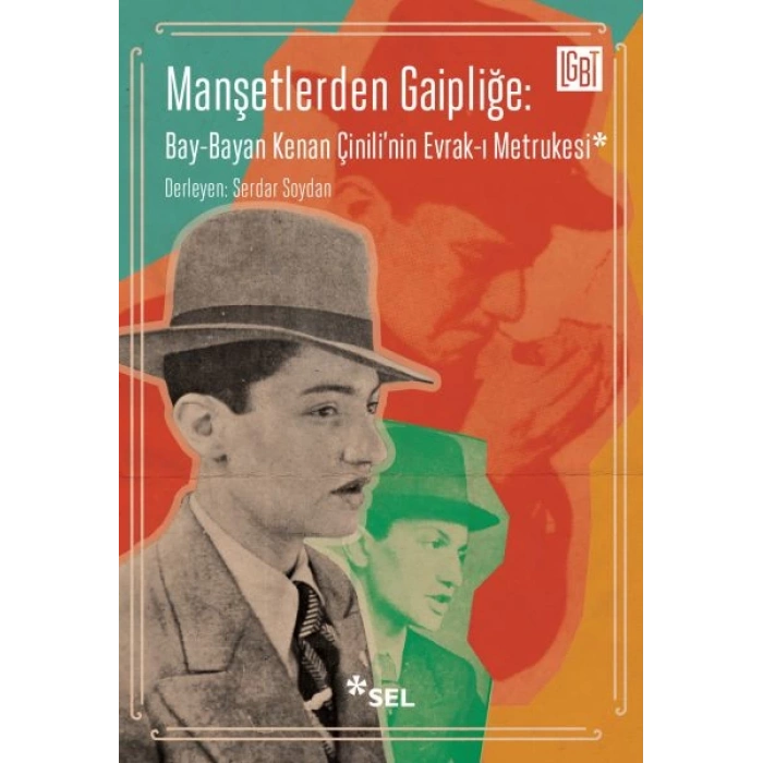 Manşetlerden Gaipliğe: Bay-Bayan Kenan Çinilinin Evrak-ı Metrukesi