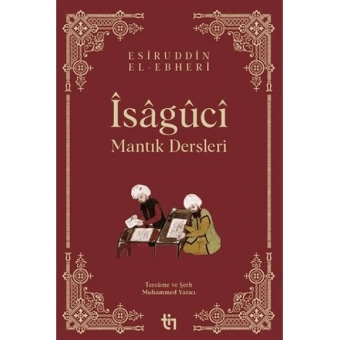 Mantık Dersleri - Îsâgûcî