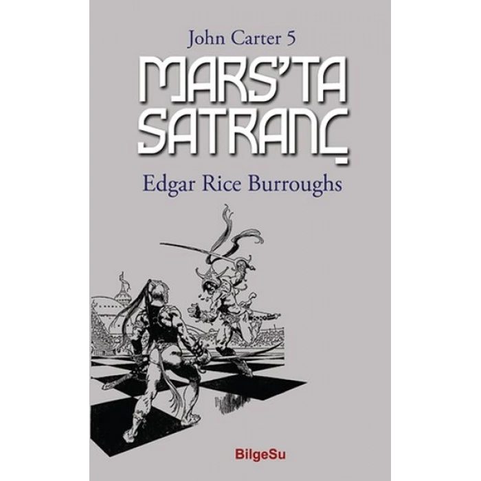 Mars’ta Satranç - John Carter 5