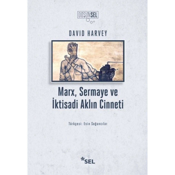 Marx, Sermaye ve İktisadi Aklın Cinneti