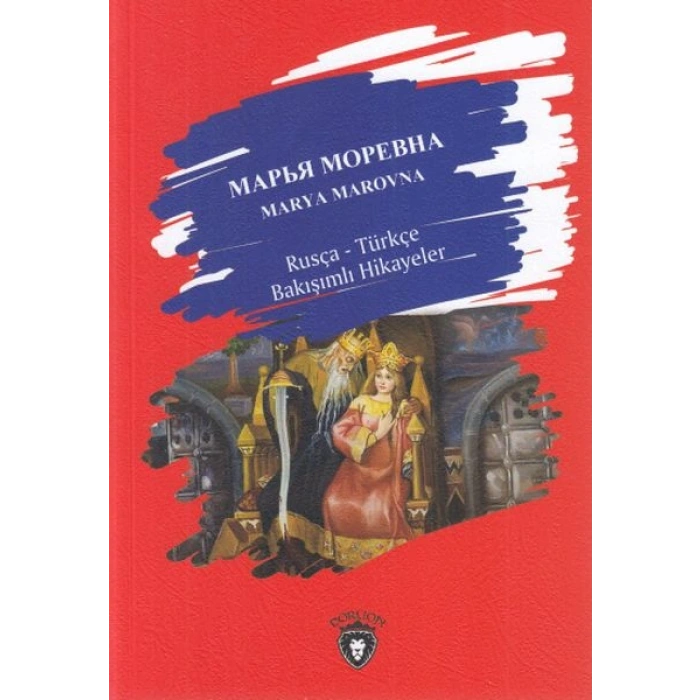 Marya Marovna-Rusça Türkçe Bakışımlı Hikayeler