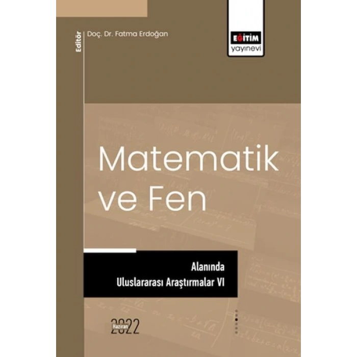 Matematik Ve Fen Alanında Uluslararası Araştırmalar VI