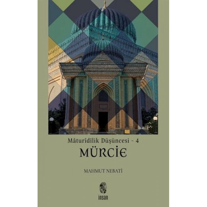 Maturidilik Düşüncesi 4 - Mürcie