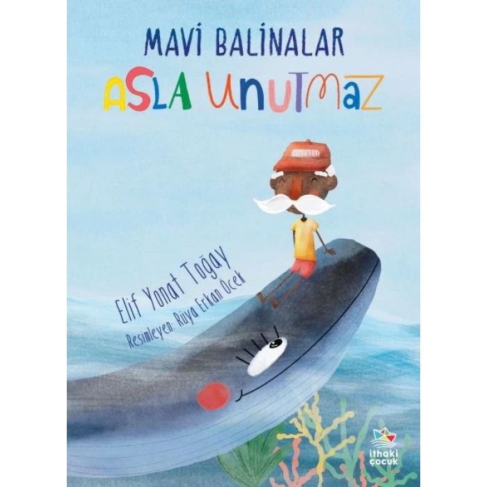Mavi Balinalar Asla Unutmaz