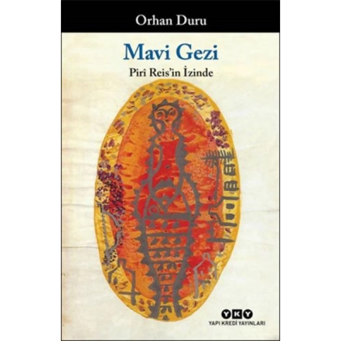 Mavi Gezi - Piri Reisin İzinde