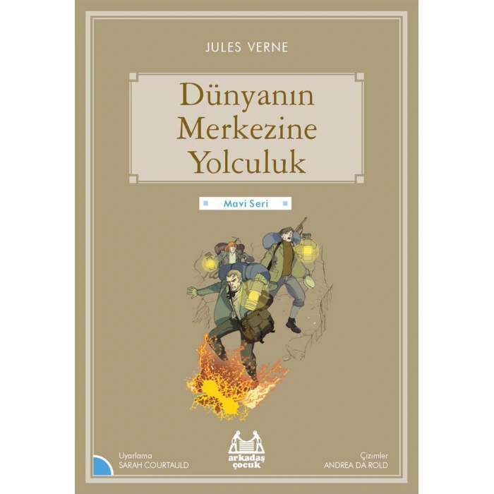 Mavi Seri - Dünyanın Merkezine Yolculuk