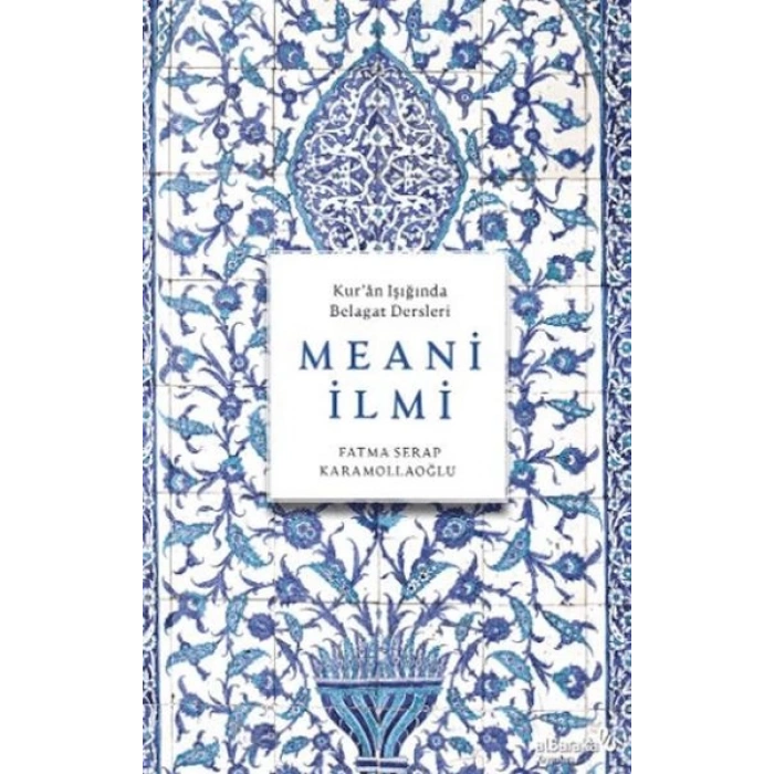 Meani İlmi (KurÂn Işığında Belagat Dersleri)