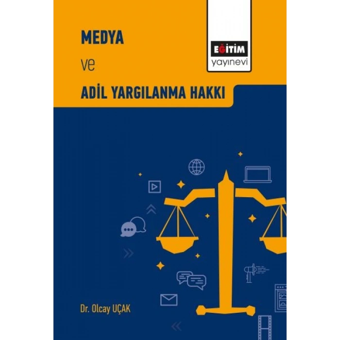 Medya ve Adil Yargılanma Hakkı