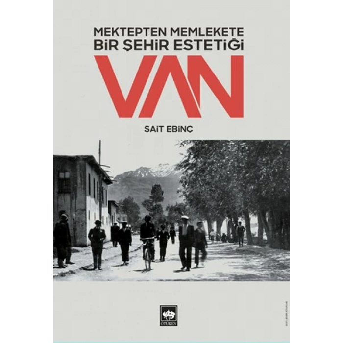 Mektepten Memlekete Bir Şehir Estetiği Van