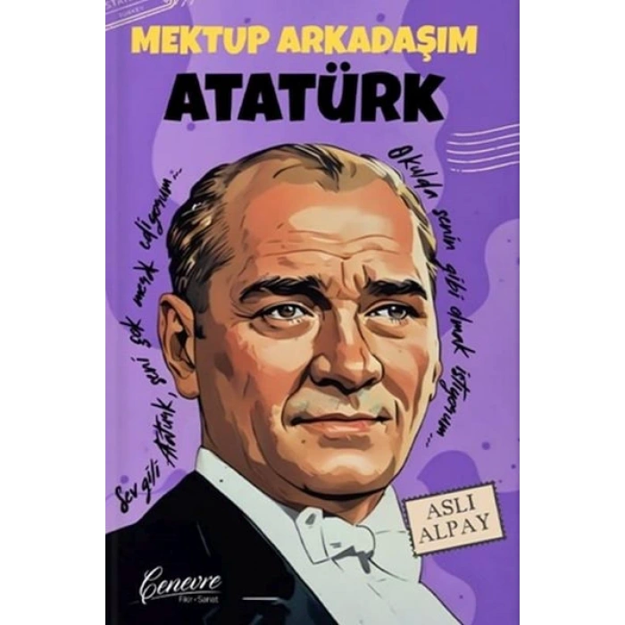 Mektup Arkadaşım Atatürk