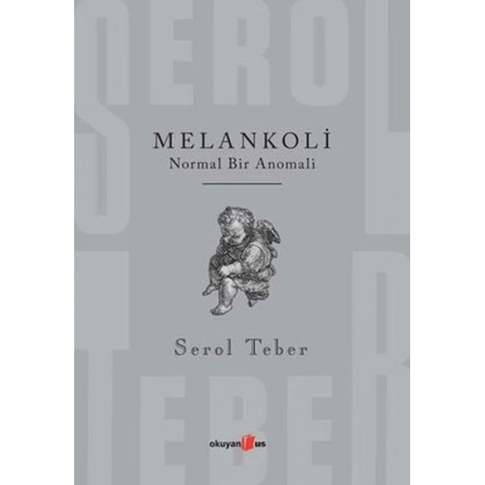 Melankoli - Normal Bir Anomali