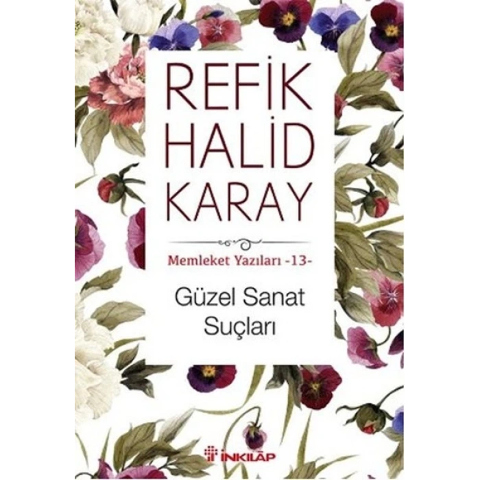 Memleket Yazıları 13 - Güzel Sanat Suçları