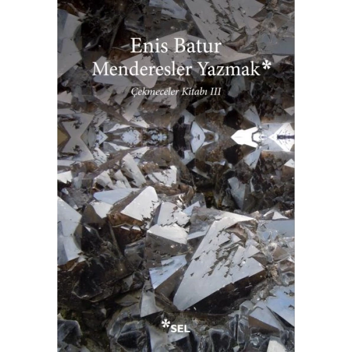 Menderesler Yazmak: Çekmeceler Kitabı III