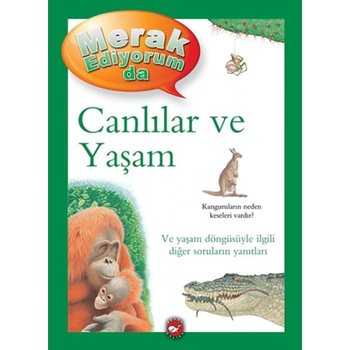 Merak Ediyorum Da - Canlılar ve Yaşam
