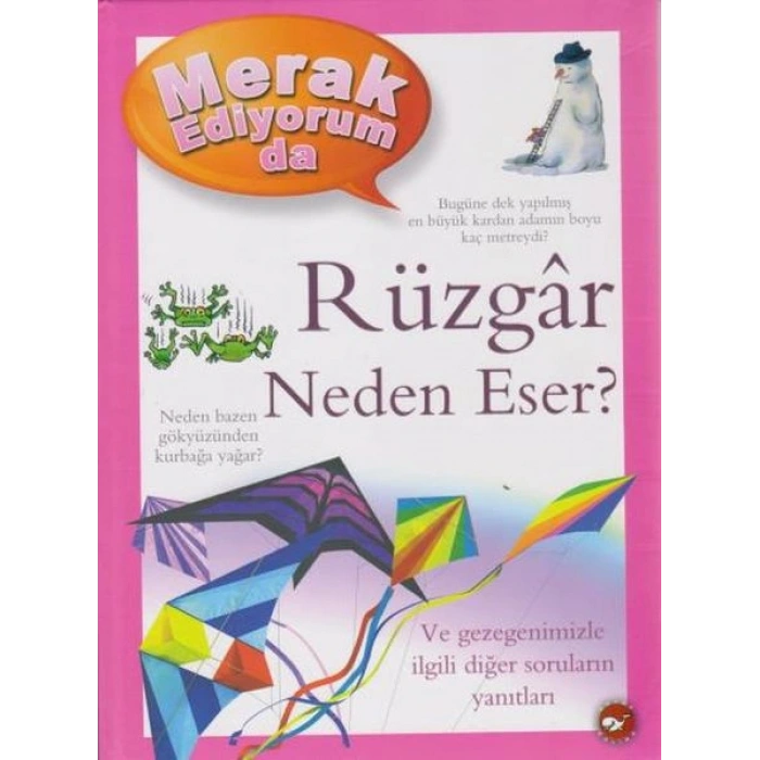 Merak Ediyorum Da Serisi 1 - Rüzgar Neden Eser (Ciltli)