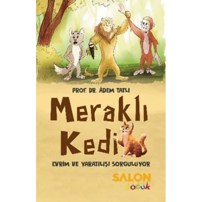 Meraklı Kedi Evrim ve Yaratılışı Sorguluyor