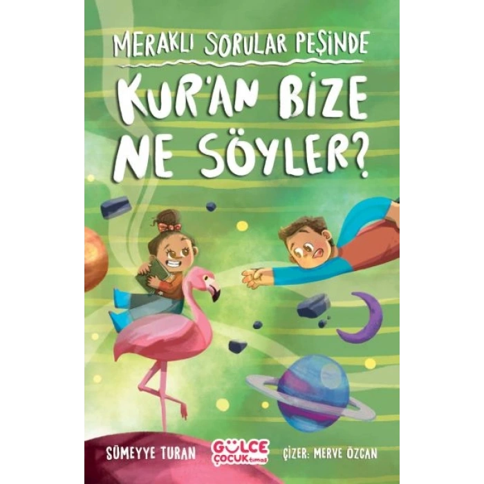 Meraklı Sorular Peşinde – Kur’an Bize Ne Söyler?