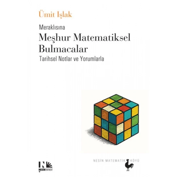 Meraklısına Meşhur Matematiksel Bulmacalar - Tarihsel Notlar ve Yorumlarla