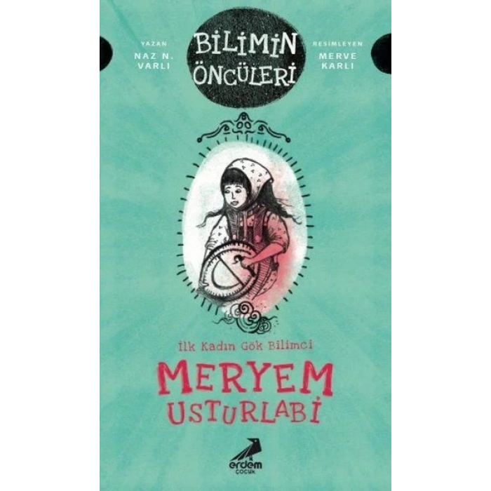 Meryem Usturlabi - İlk Kadın Gök Bilimci
