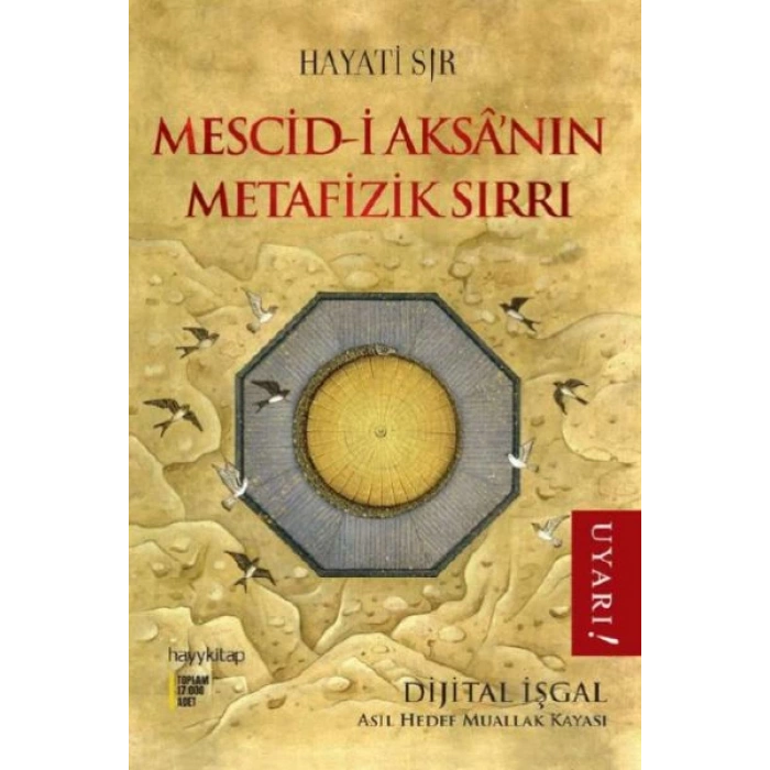 Mescid-i Aksa’nın Metafizik Sırrı