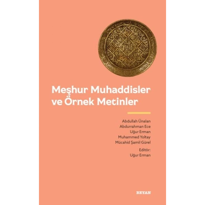Meşhur Muhaddisler ve Örnek Metinler