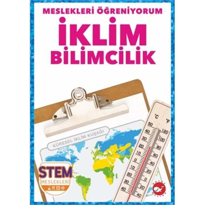 Meslekleri Öğreniyorum - İklim Bilimcilik