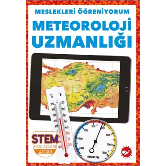 Meslekleri Öğreniyorum - Meteoroloji Uzmanlığı