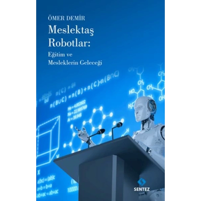 Meslektaş Robotlar: Eğitim ve Mesleklerin Geleceği