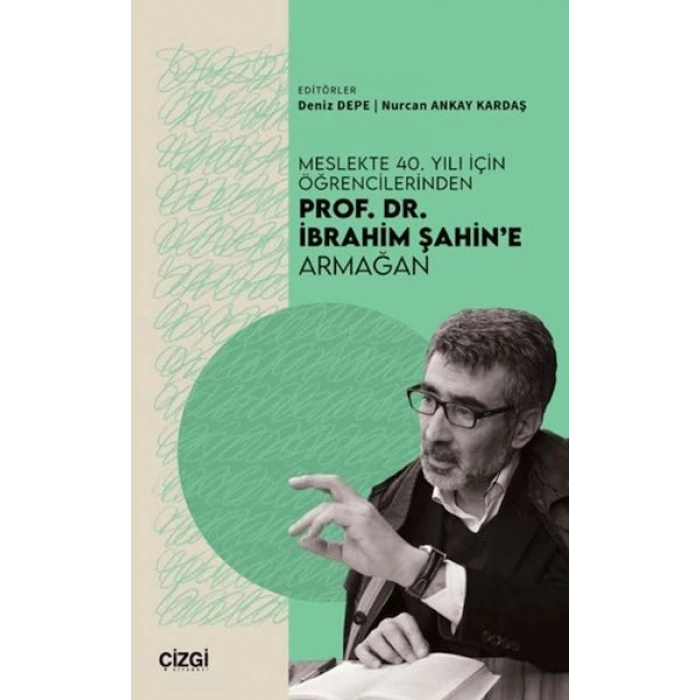 Meslekte 40. Yılı İçin Öğrencilerinden Prof. Dr. İbrahim Şahine Armağan