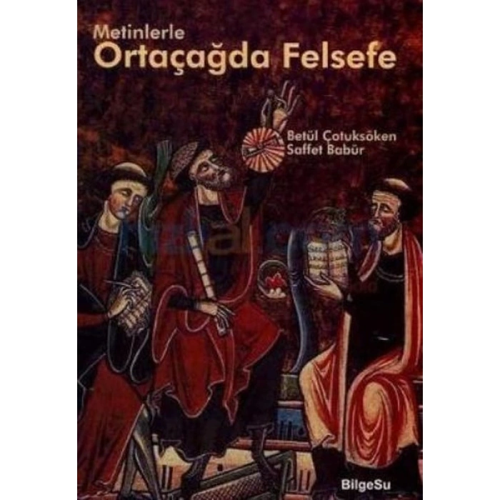 Metinlerle Ortaçağda Felsefe