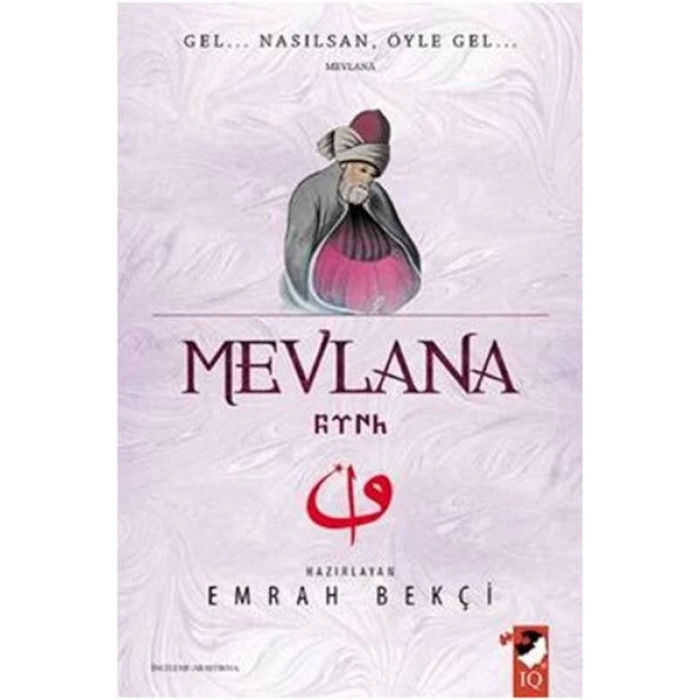 Mevlana - Gel Nasılsan Öyle Gel