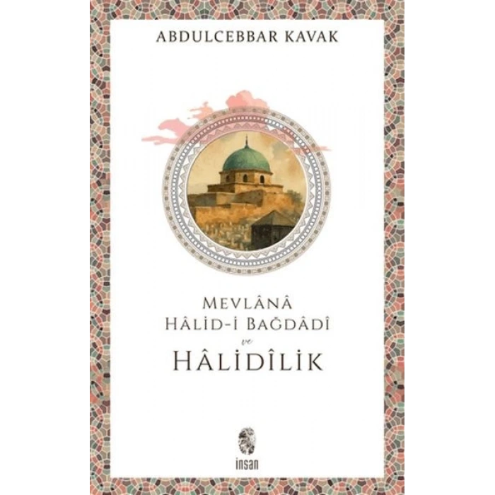 Mevlana Halid-i Bağdadi ve Halidilik
