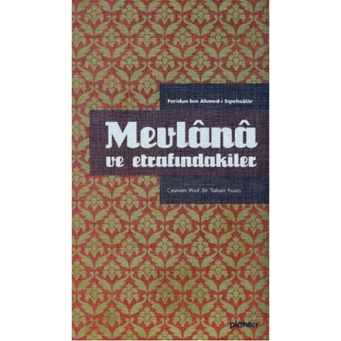 Mevlana ve Etrafındakiler