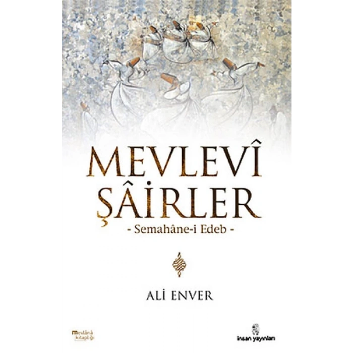 Mevlevi Şairler  Semahane-i Edeb
