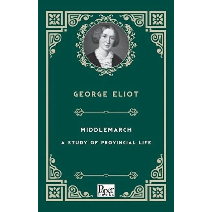 Mıddlemarch-A Study Of Provıncıal Lıfe    