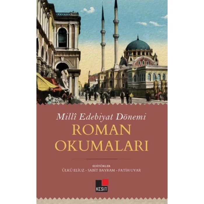 Milli Edebiyat Dönemi - Roman Okumaları