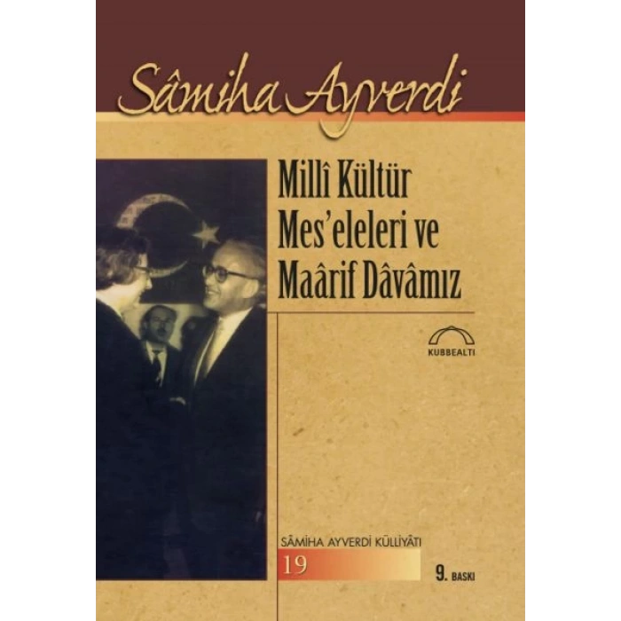 Milli Kültür Mes’eleleri ve Maarif Davamız