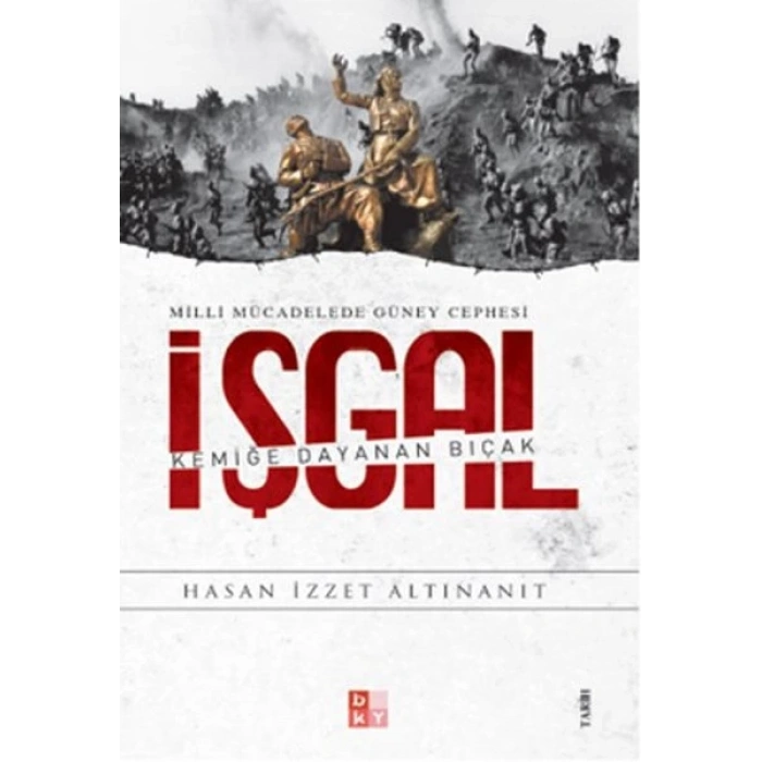 Milli Mücadelede Güney Cephesi İşgal