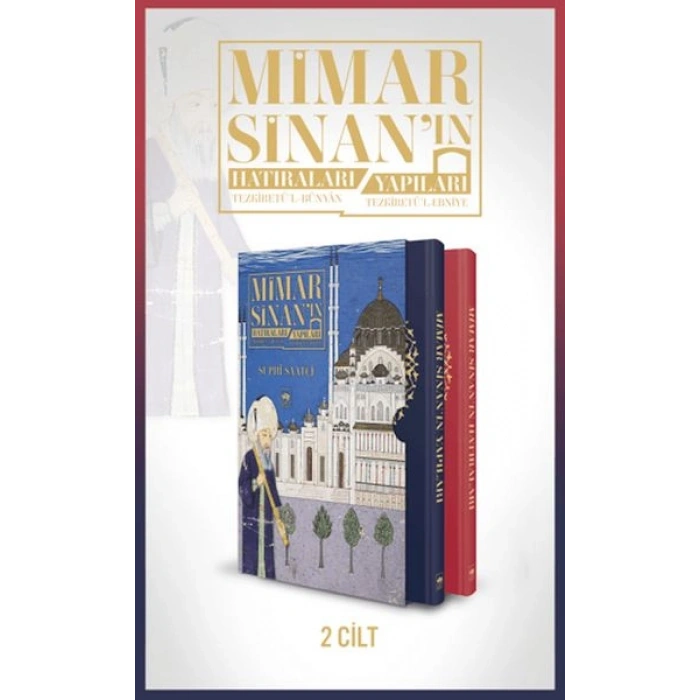 Mimar Sinanın Hatıraları - Mimar Sinanın Yapıları (2 Cilt)