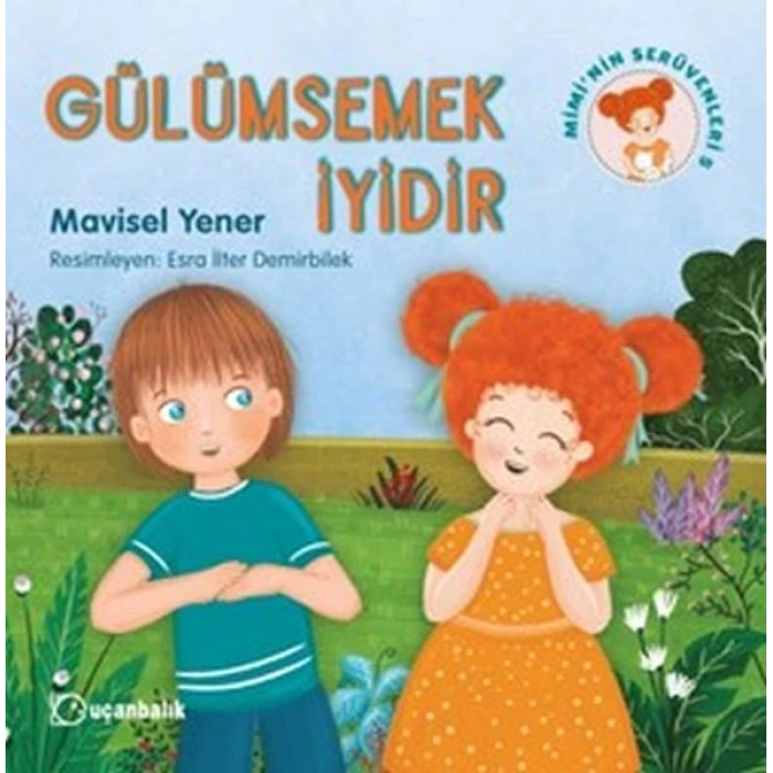 Miminin Serüvenleri 5 - Gülümsemek İyidir