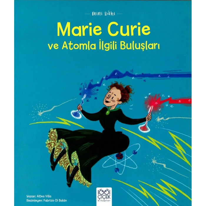 Mini Dâhi: Marie Curie ve Atomla İlgili Buluşları